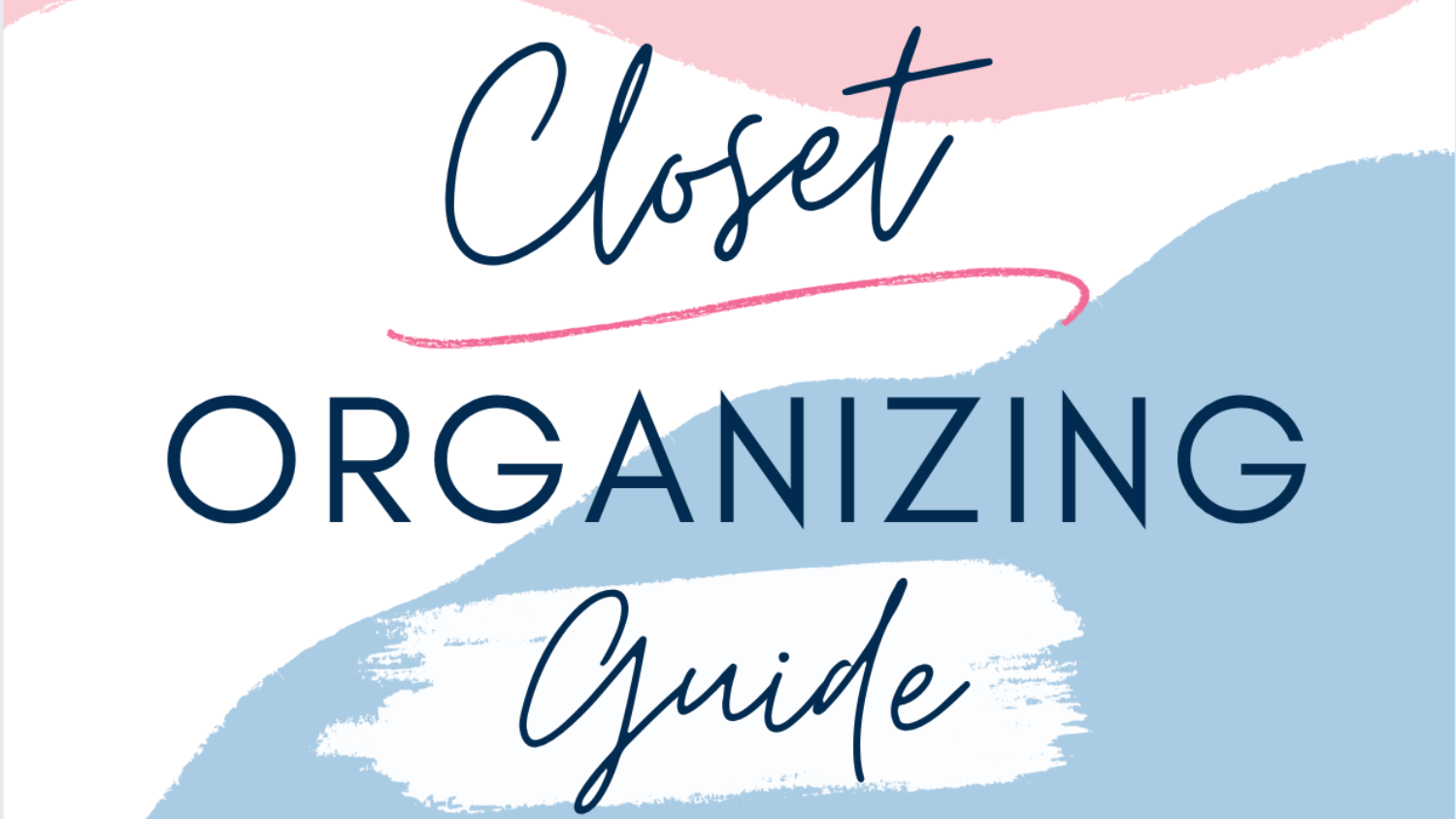 Closet Organizing Guide