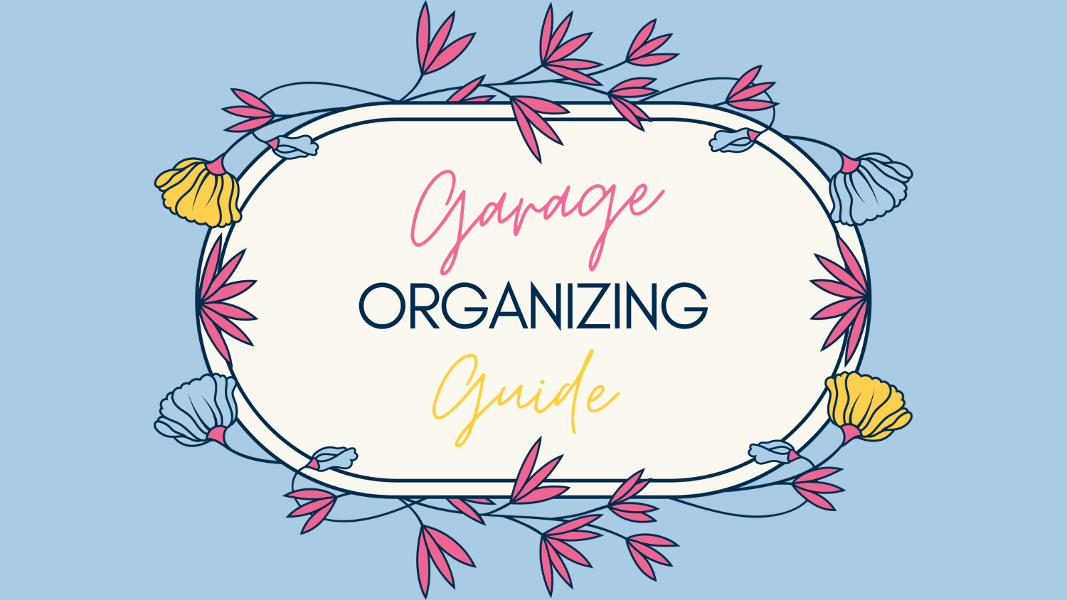 Garage Organization Guide