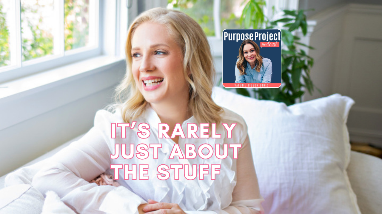 The Purpose Project_MGO_Podcast Interview_08-11-26 Melinda Grace smiling in a bright, airy room, with the Purpose Project Podcast cover and title "It's Rarely Just About the Stuff