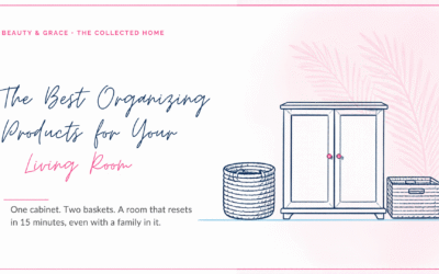The Best Organizing Products for Your Living Room (What I Actually Use)
