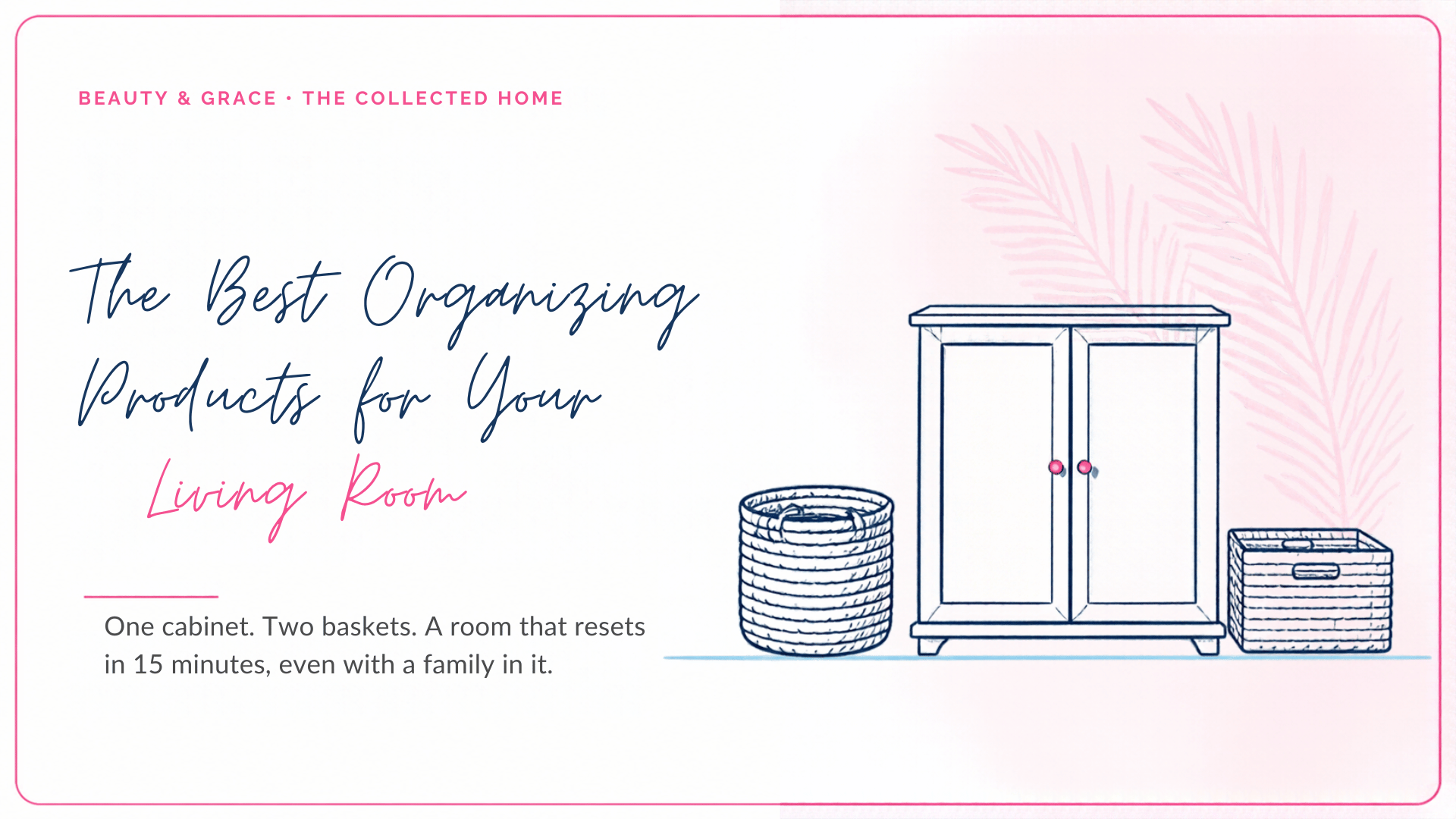 Living Room Organization